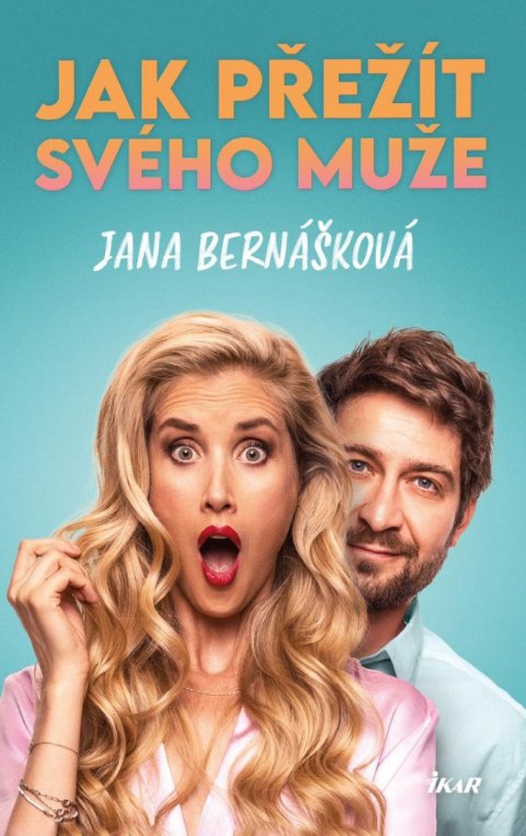 Bernášková Jana: Jak přežít svého muže Bernášková Jana: Jak přežít svého muže