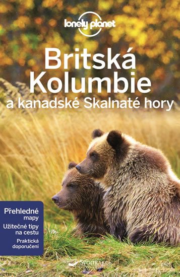 neuveden: Britská Kolumbie a kanadské Skalnaté hory - Lonely Planet