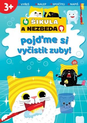 neuveden: Pojďme si vyčistit zuby! -Šikula a Nezbeda