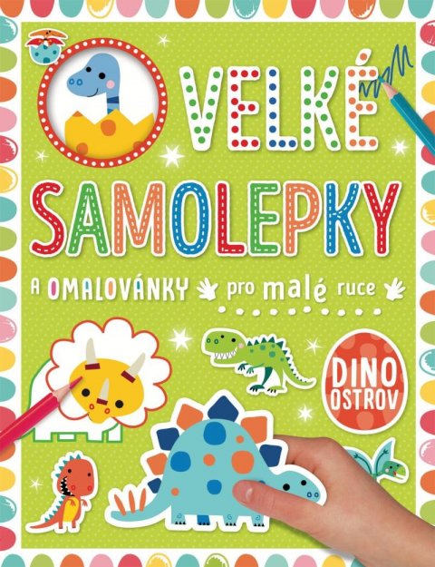 Lynch Stuart: Velké samolepky a omalovánky pro malé ruce Dino ostrov