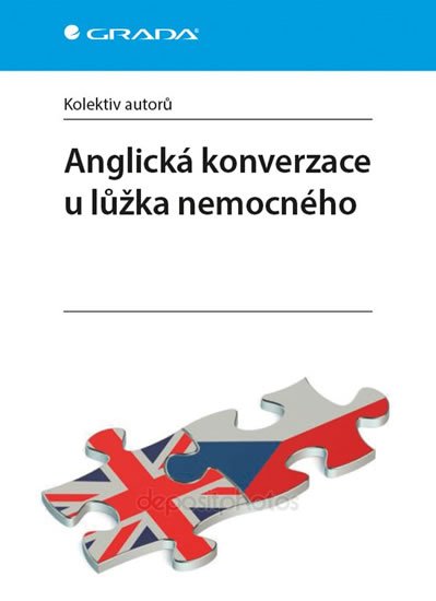 kolektiv autorů: Anglická konverzace u lůžka nemocného kolektiv autorů: Anglická konverzace u lůžka nemocného