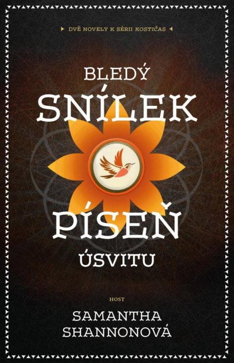 Shannonová Samantha: Bledý snílek / Píseň úsvitu (Dvě novely k sérii Kostičas) Shannonová Samantha: Bledý snílek / Píseň úsvitu (Dvě novely k sérii Kostičas)