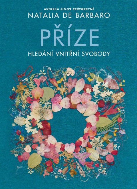 de Barbaro Natalia: Příze - Hledání vnitřní svobody