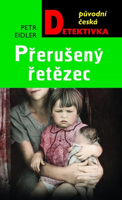 Eidler Petr: Přerušený řetězec