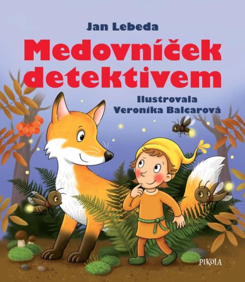 Lebeda Jan: Medovníček detektivem Lebeda Jan: Medovníček detektivem