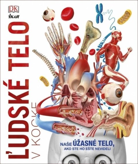 neuveden: Ľudské telo v kocke - Naše úžasné tělo, ako ste ho ešte nevideli