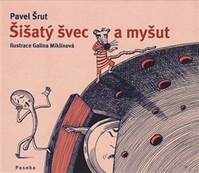 Šrut Pavel: Šišatý švec a myšut Šrut Pavel: Šišatý švec a myšut