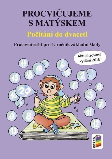 neuveden: Procvičujeme s Matýskem - Počítání do dvaceti - aktualizované vydání 2018