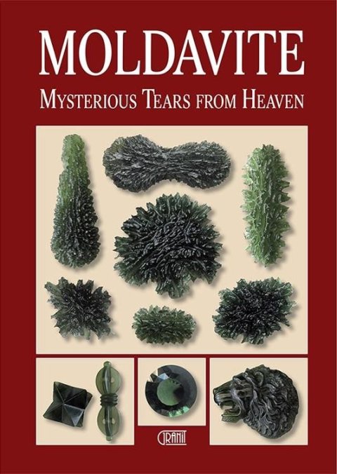 Hanus Radek: Moldavite : Mysterious Tears from Heaven