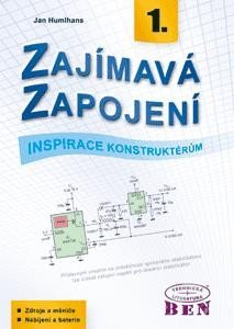 Humlhans Jan: Zajímavá zapojení - inspirace konstruktérům - 1. díl