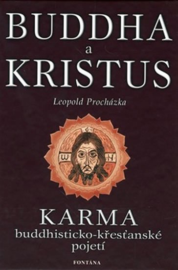 Procházka Leopold: Buddha a kristus