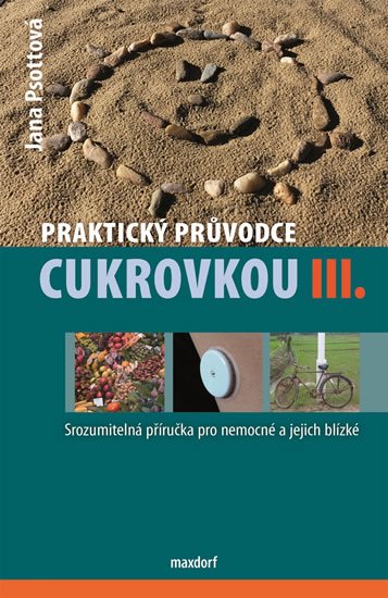Psottová Jana: Praktický průvodce cukrovkou III.