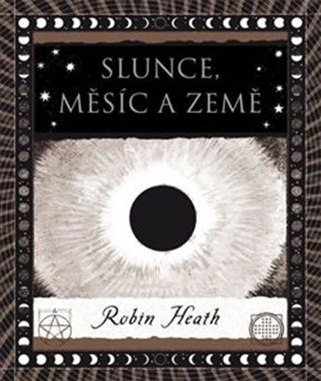 Heath Robin: Slunce, Měsíc a Země Heath Robin: Slunce, Měsíc a Země