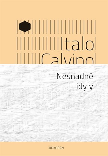 Calvino Italo: Nesnadné idyly