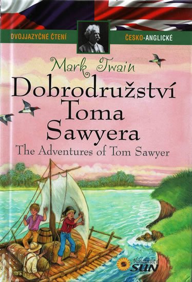 Twain Mark: Dobrodružství Toma Sawyera - Dvojjazyčné čtení Č-A Twain Mark: Dobrodružství Toma Sawyera - Dvojjazyčné čtení Č-A