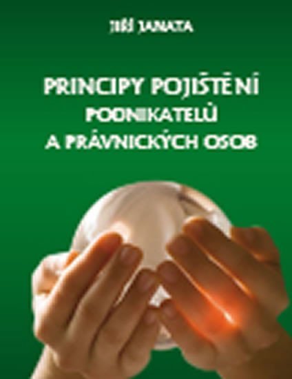 Janata Jiří: Principy pojištění podnikatelů a právnických osob