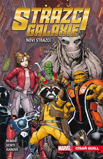 Bendis Brian Michael: Strážci galaxie: Noví Strážci 1 - Císař Quill Bendis Brian Michael: Strážci galaxie: Noví Strážci 1 - Císař Quill