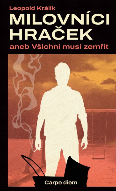 Králík Leopold: Milovníci hraček aneb Všichni musí zemřít