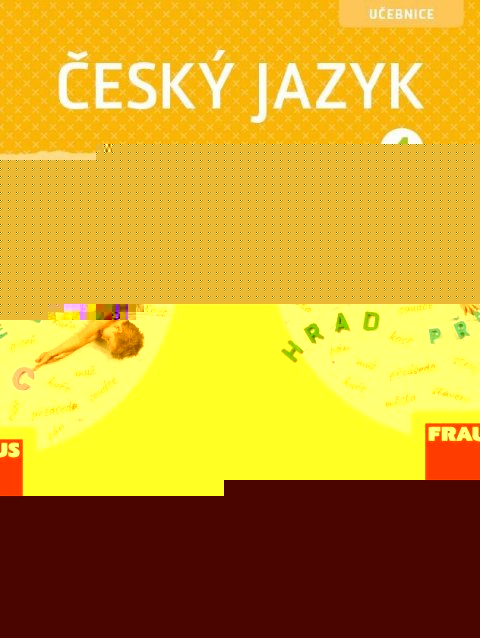 Babušová Gabriela: Český jazyk 4 - Učebnice / nová generace Babušová Gabriela: Český jazyk 4 - Učebnice / nová generace