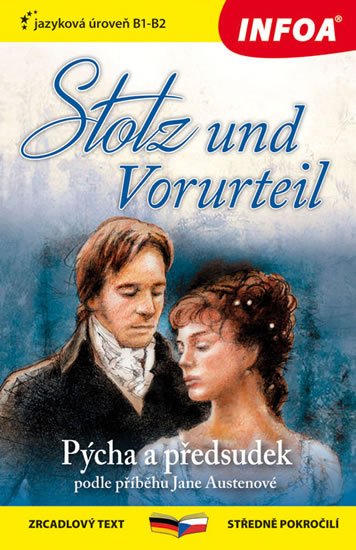 Austenová Jane: Pýcha a předsudek / Stolz und Vorurteil - Zrcadlová četba (B1-B2)