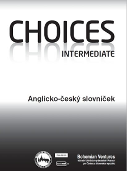 neuveden: Choices Intermediate / Anglicko - český slovníček neuveden: Choices Intermediate / Anglicko - český slovníček