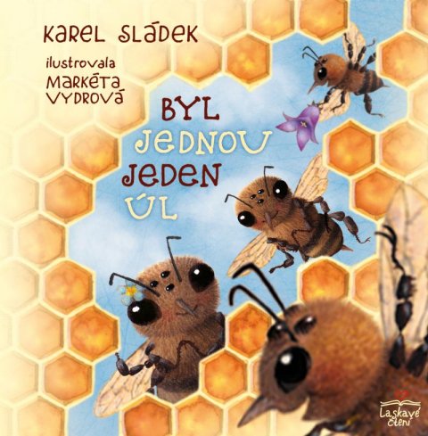 Sládek Karel: Byl jednou jeden úl