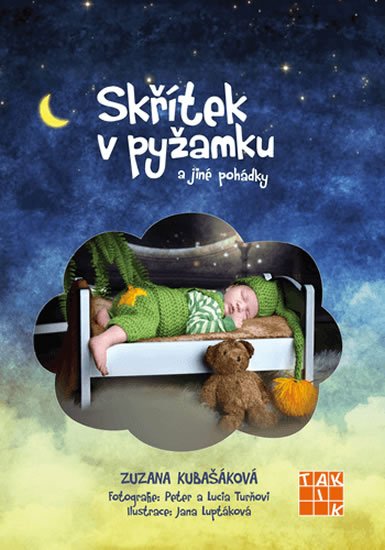 Kubašáková Zuzana: Skřítek v pyžamku a jiné pohádky Kubašáková Zuzana: Skřítek v pyžamku a jiné pohádky