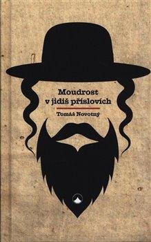 Novotný Tomáš: Moudrost v jidiš příslovích