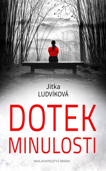 Ludvíková Jitka: Dotek minulosti
