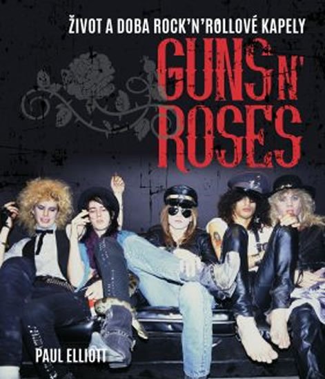 Elliott Paul: Guns N´ Roses Elliott Paul: Guns N´ Roses