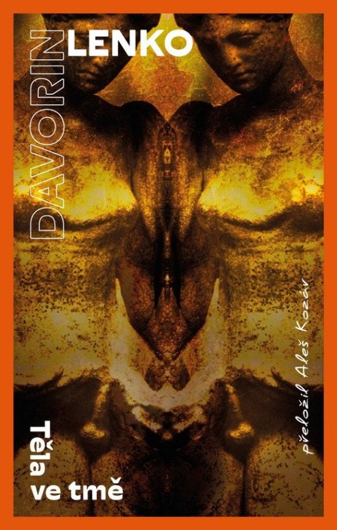 Davorin Lenko: Těla ve tmě