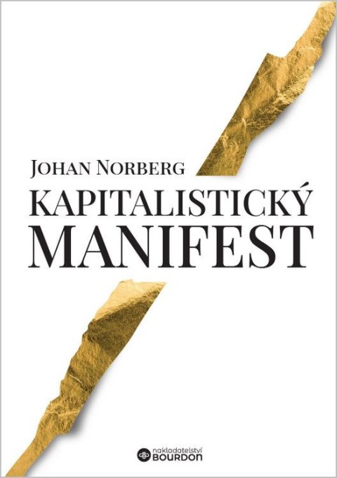 Norberg Johan: Kapitalistický manifest