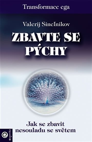 Sinelnikov Valerij: Zbavte se pýchy