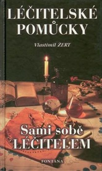 Zert Vlastimil: Léčitelské pomůcky - Sami sobě léčitelem