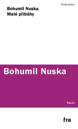 Nuska Bohumil: Malé příběhy Nuska Bohumil: Malé příběhy