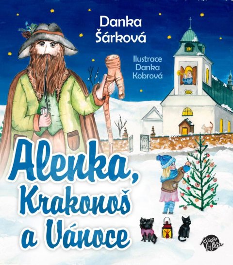 Šárková Danka: Alenka, Krakonoš a Vánoce
