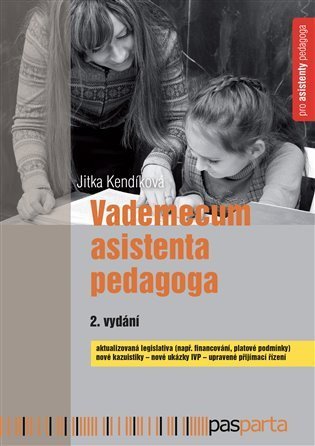 Kendíková Jitka: Vademecum asistenta pedagoga