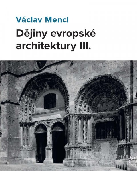 Mencl Václav: Dějiny evropské architektury IIl.