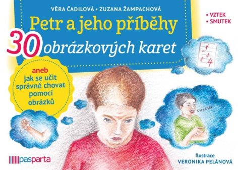 Čadilová Věra: Petr a jeho příběhy aneb jak se učit správně chovat pomocí obrázků