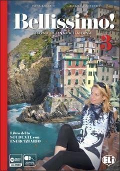 Ballarin Elena: Bellissimo! 3 - B1 Libro dello studente con Eserciziario + Audio CD