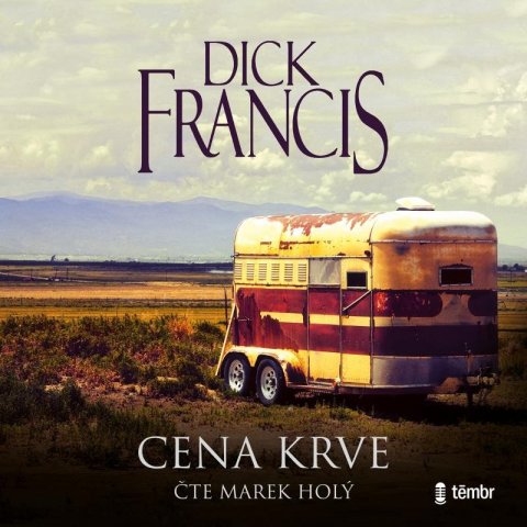 Francis Dick: Cena krve - audioknihovna Francis Dick: Cena krve - audioknihovna