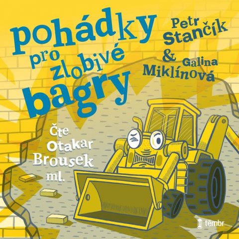 Stančík Petr: Pohádky pro zlobivé bagry - audioknihovna