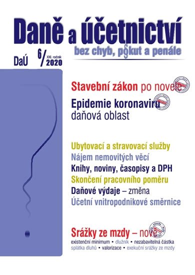 Benda Václav: Daně a účetnictví 6/2020 - Daně a účetnictví bez chyb, pokut a penále 6/202
