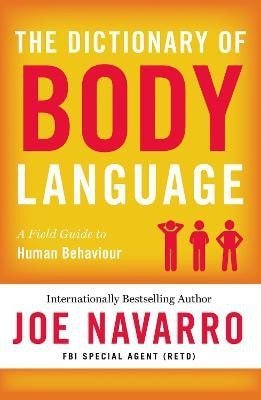 Navarro Joe: Dictionary of Body Language