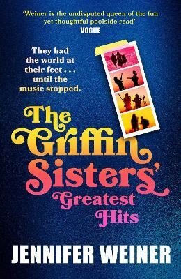 Jennifer Weiner: Griffin Sisters´ Greatest Hits