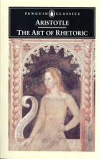 Aristotelés: The Art of Rhetoric