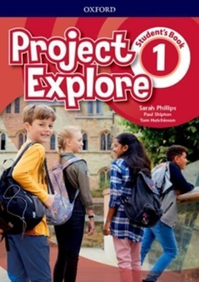 Phillips Sarah: Project Explore 1 Student´s Book Phillips Sarah: Project Explore 1 Student´s Book