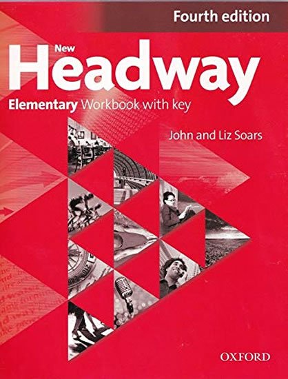 Soars John and Liz: New Headway Elementary Workbook with Key (4th)