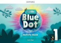 Dilger Sarah: Little Blue Dot 1 Activity Book