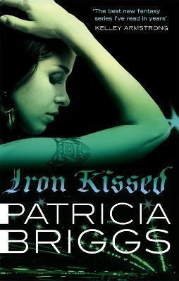 Briggs Patricia: Iron Kissed: Mercy Thompson: Book 3